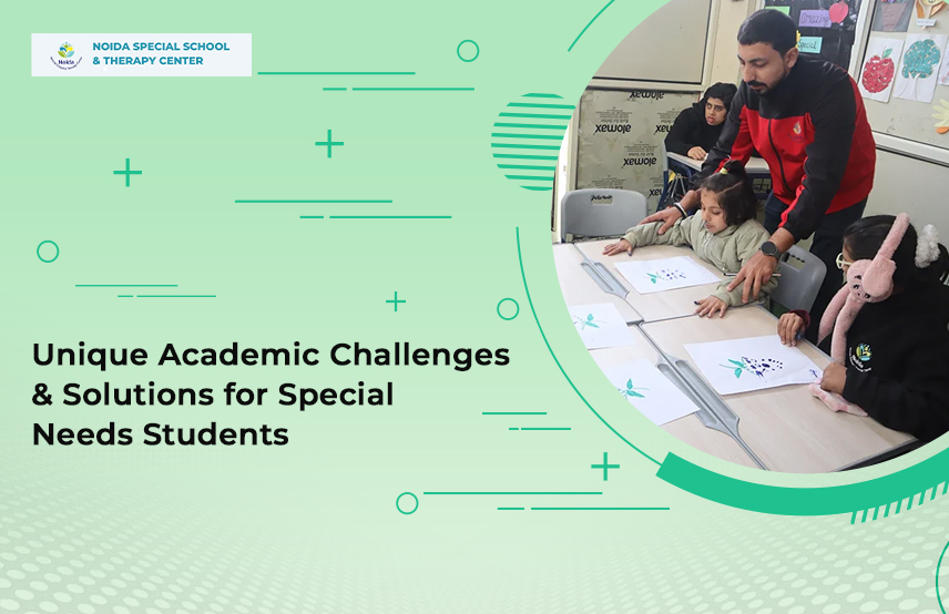 Unique Academic Challenges & Solutions for Special Needs Students